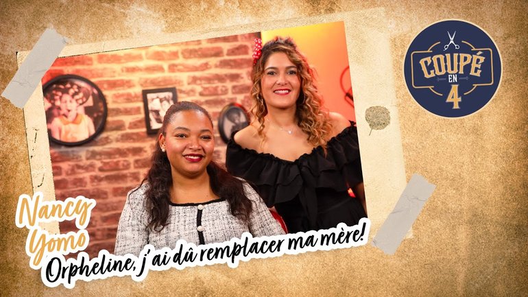 Orpheline, j'ai dû remplacer ma mère ! avec Nancy Yomo dans Coupé en 4
