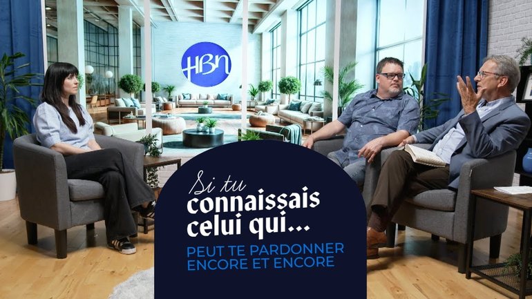Si tu connaissais Celui qui peut te pardonner encore et encore / EP10 Série HBN 2024-2025