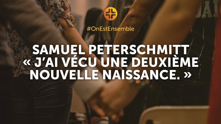 Samuel Peterschmitt : "J’ai vécu une deuxième nouvelle naissance"