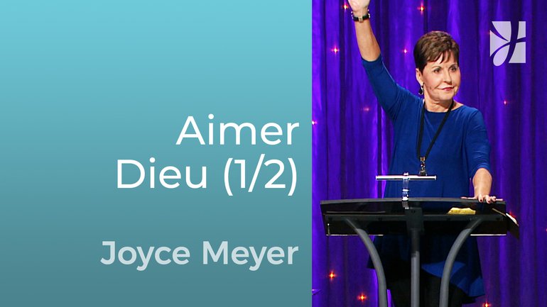 Imitez le don de Dieu (1/2) - Joyce Meyer - Grandir avec Dieu
