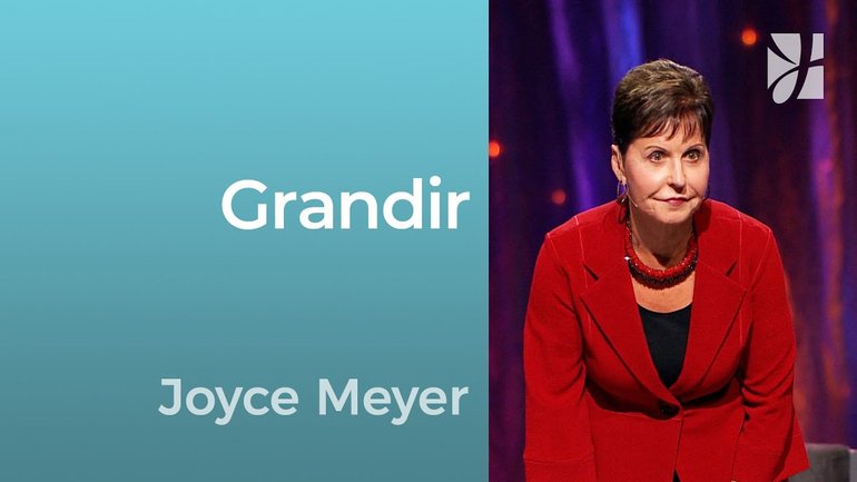 Grandir - 2mn avec Joyce Meyer - Grandir en aidant les autres - Grandir avec Dieu