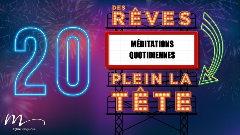 Des Rêves Méditation 20 - Jean 15.4 - Église M