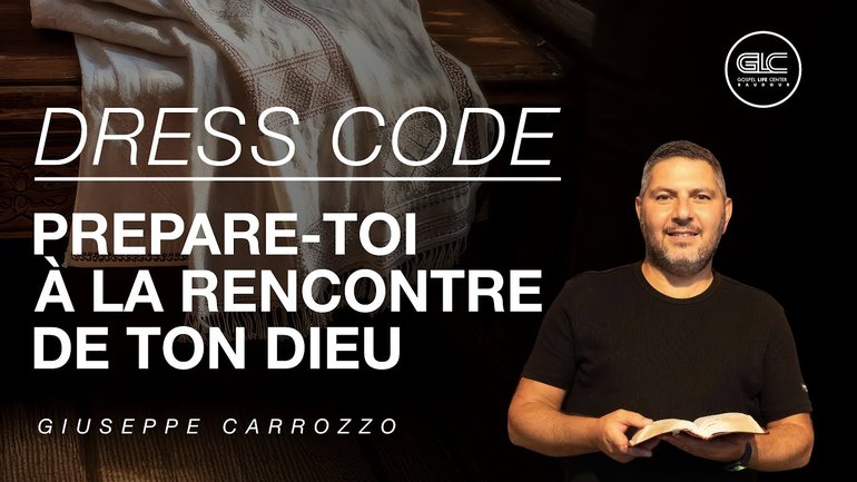 Dress Code | Prépare-toi à la rencontre de ton DIEU  | GLC BAUDOUR