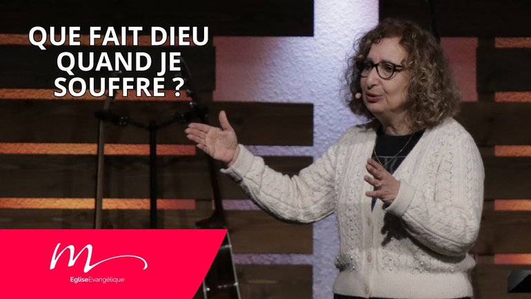 Que fait Dieu quand je souffre ? - Jéma Taboyan - Église M