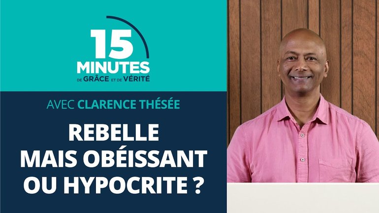Rebelle mais obéissant ou hypocrite ? | Clarence Thésée