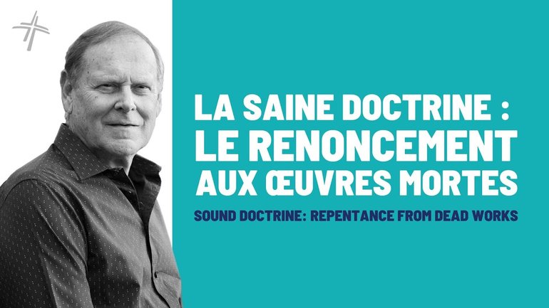 LA SAINE DOCTRINE : LE RENONCEMENT AUX ŒUVRES MORTES | MIKI HARDY | 30/03/2025