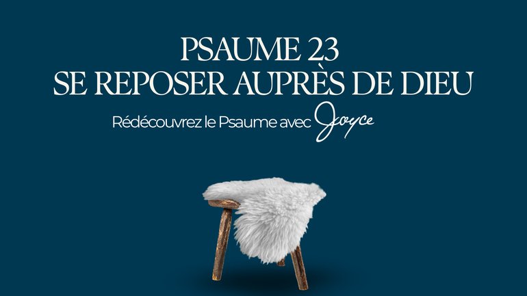 Un chemin de paix en 13 jours avec le Psaume 23 🌿📖