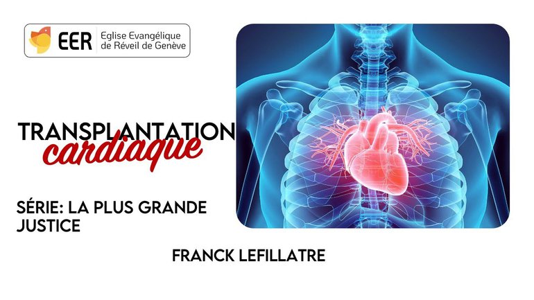 Transplantation cardiaque, la puissance d'un coeur nouveau // Franck Lefillatre (5/12/2021)