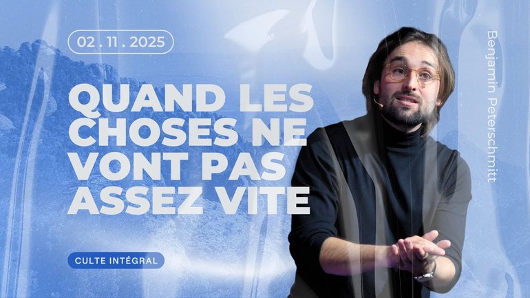 Quand les choses ne vont pas assez vite - Benjamin Peterschmitt [02/11/2025]