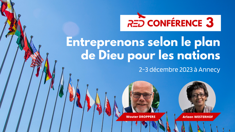 RED Conférence 3 – Entreprendre selon le plan de Dieu pour les nations 🌏