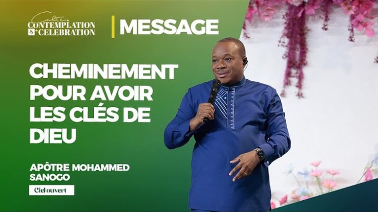 CHEMINEMENT POUR AVOIR LES CLÉS DE DIEU | PST Mohammed SANOGO | 16/03/2025