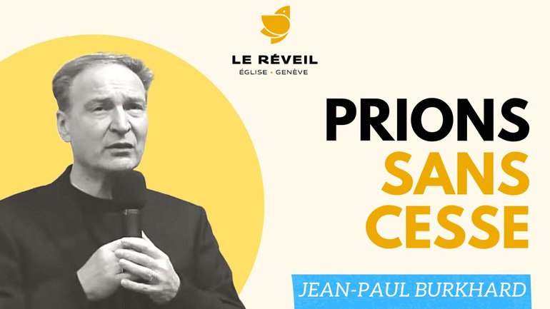 Prions sans cesse // Jean-Paul Burkhart (16/01/2022)
