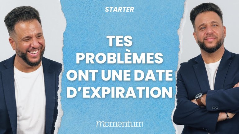 Tes problèmes ont une date d'expiration