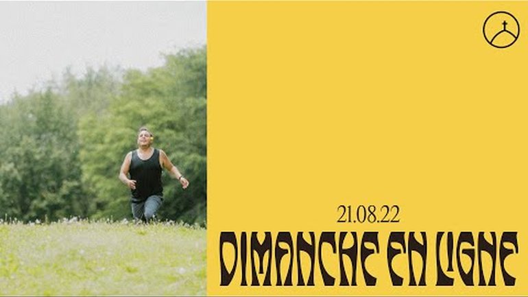 la Chapelle En ligne | dimanche 21 août 2022