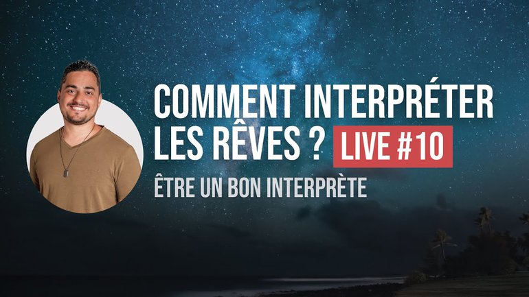Live Jérémy Pothin #10 : Être un bon interprète | Comment interpréter les rêves ?