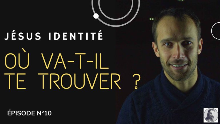 épisode n°10 : Où va t il te trouver ?