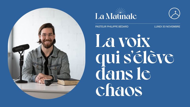 La voix qui s'élève dans le chaos | Philippe Bédard