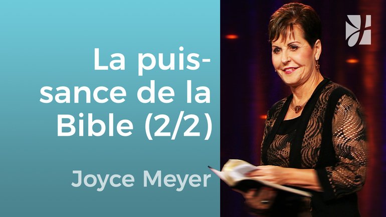 La puissance de la recherche (2/2) - Joyce Meyer - Grandir avec Dieu