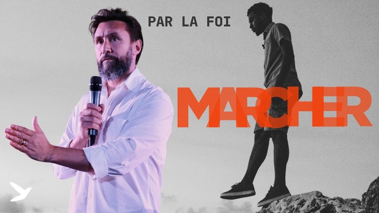 Marcher //  C'est par la foi - partie 6 // Salvatore Chiazza