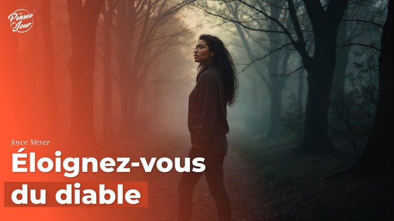 Éloignez-vous du diable