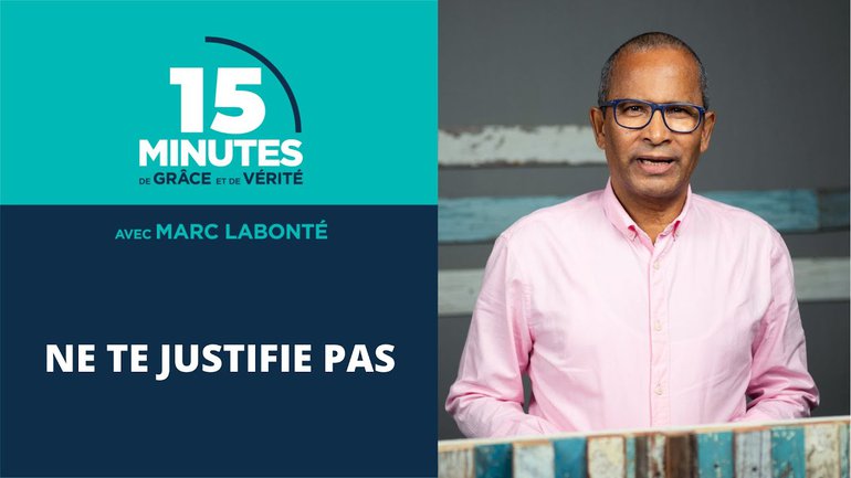 Ne te justifie pas | Marc Labonté