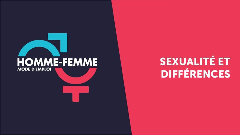 "Homme/Femme mode d'emploi" : émission n°11 : Sexualité et différences
