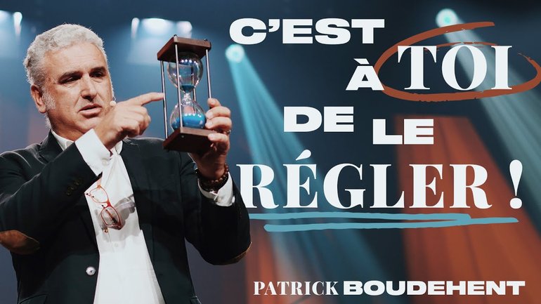 C'est à toi de régler ça ! - Patrick Boudehent