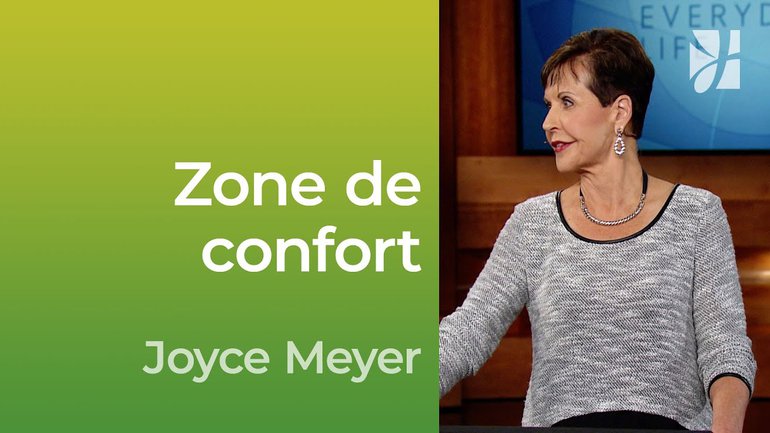 Zone de confort - 2mn avec Joyce Meyer - Comment sortir de sa zone de confort ? - Vivre au quotidien
