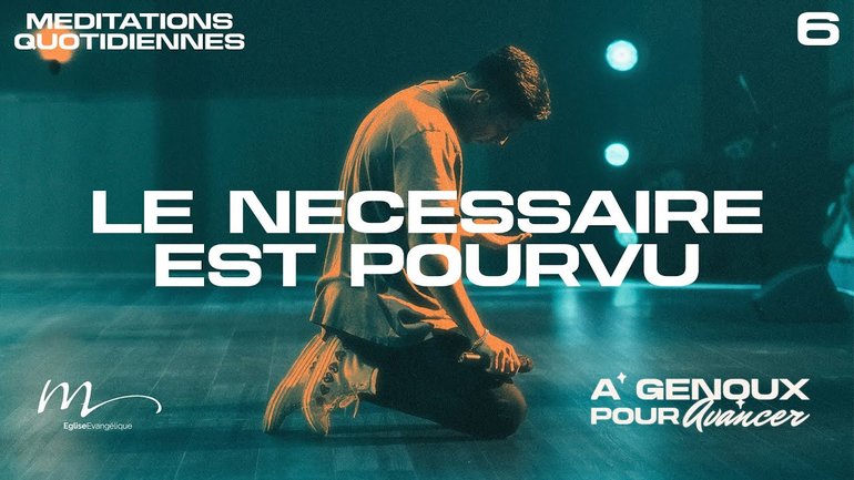 Le nécessaire est pourvu - À Genoux Méditation 6 - 2 Pierre 1.3 - Jéma Taboyan