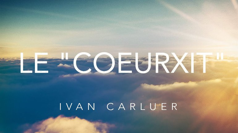 le "Coeurxit" | Ivan Carluer