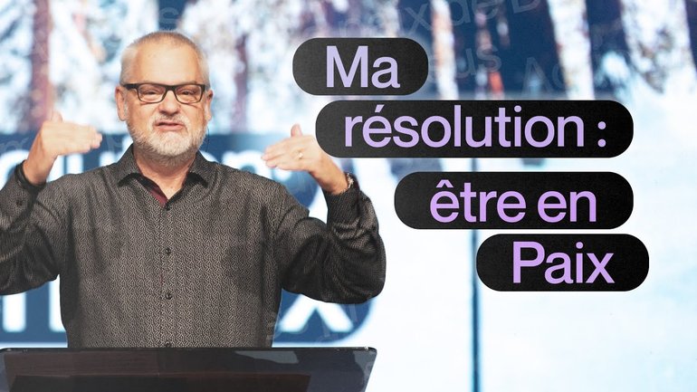 Ma résolution : être en paix | Daniel Decary