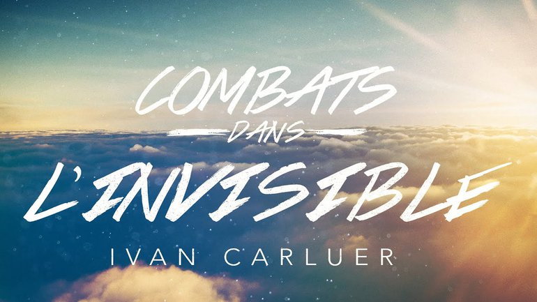 Ivan Carluer -  Combat dans l'invisible (2)
