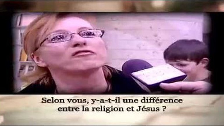 Selon vous, y-a-t-il une différence entre la religion et Jésus-Christ ?