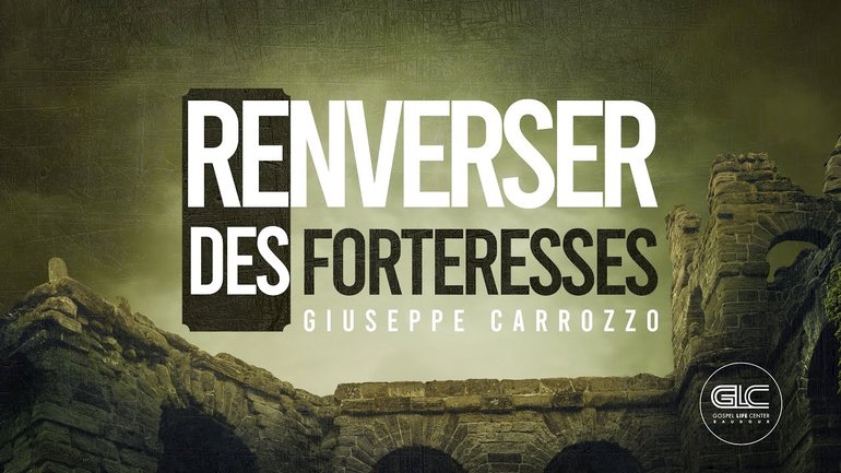 Renverser des forteresses - Giuseppe Carrozzo | GLC Baudour