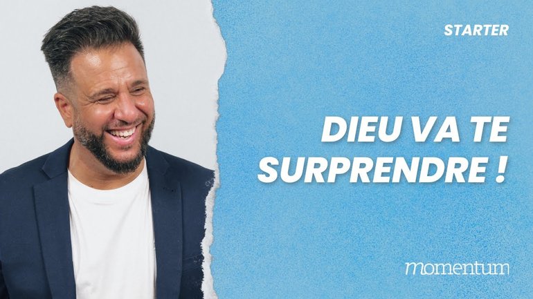 Dieu va te surprendre