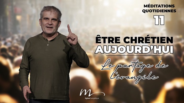 Le partage de l’évangile - ÊCA Méditation 11 - Jean-Pierre Civelli - Luc 9.1-6 - Église M