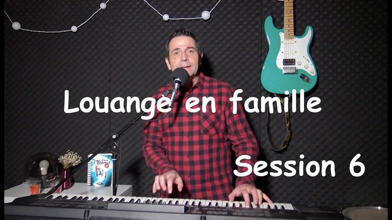 Louange pour les enfants et les familles avec Sylvain Freymond - Session 6