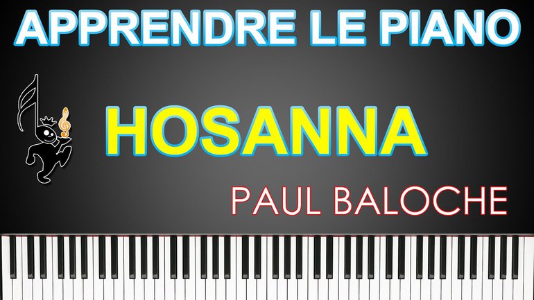 Apprendre le piano - Hosanna Paul Baloche