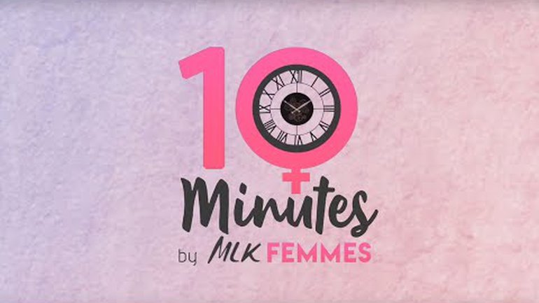 10 Minutes by MLK Femmes 02#04 - Rachel Dufour - Merci !