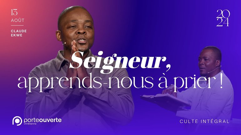 Seigneur, apprends-nous à prier - Claude Ekwe [13/08/2024]