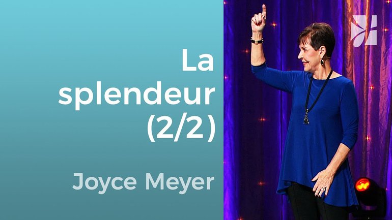 La splendeur au lieu des cendres (2/2) - Joyce Meyer - Grandir avec Dieu