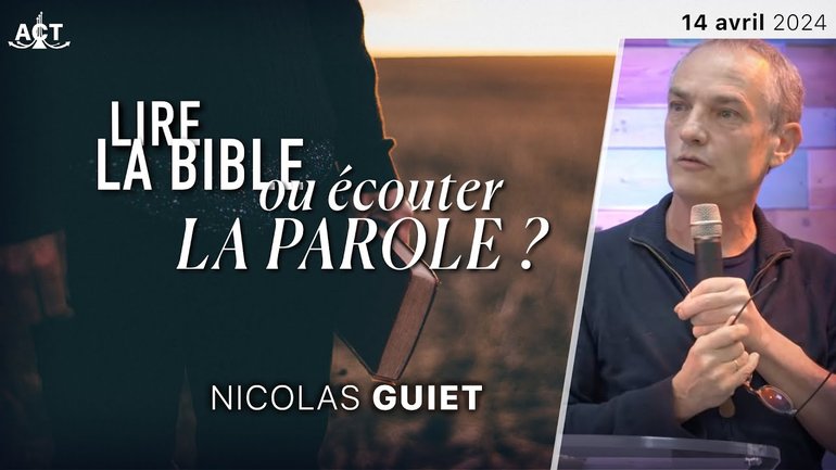 Lire la Bible ou écouter la Parole par Nicolas Guiet