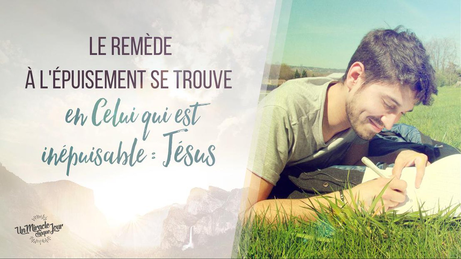 Il Y A Un Remede A La Fatigue De Eric Celerier Un Miracle Chaque Jour Un Miracle Chaque Jour Topchretien