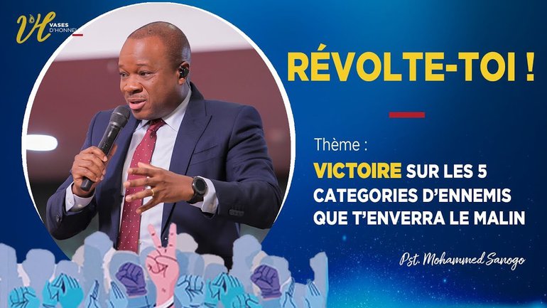 Révolte-Toi l Victoire sur les 5 catégories d'ennemis que t'enverra le malin l Pst Mohammed Sanogo
