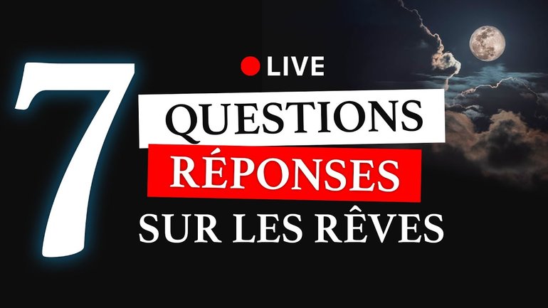 Rêves lucides, rêver de célébrités ou de personnes décédées... Je réponds à vos questions !