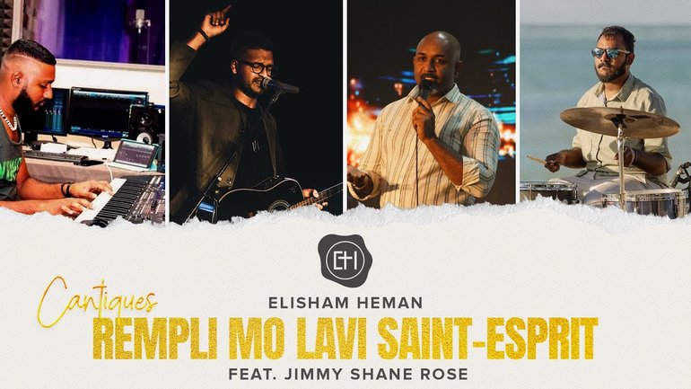 Elisham Heman - Rempli Mo Lavi Saint-Esprit (Feat. Jimmy Shane Rose)