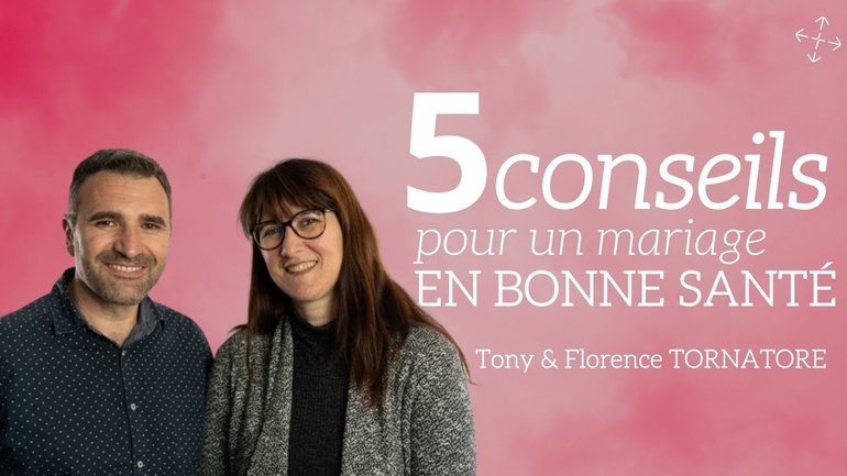 5 conseils pour un mariage en bonne santé / Tony & Florence TORNATORE