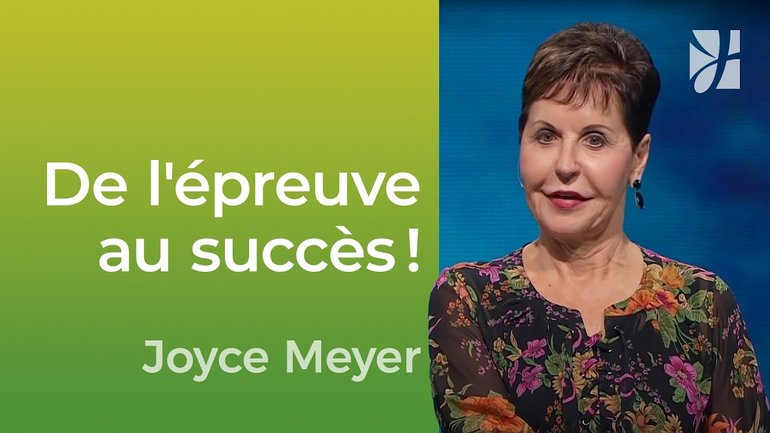 Comment faire de vos tests de véritables victoires | Joyce Meyer