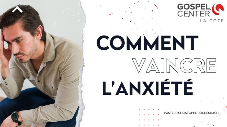 Comment vaincre l’anxiété?