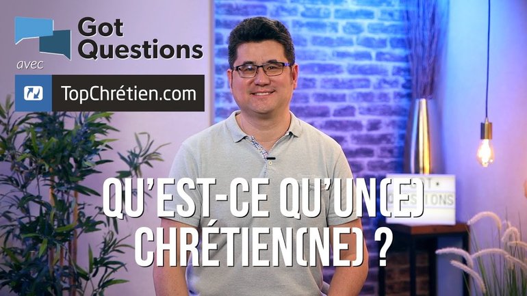 Qu’est-ce qu’un(e) chrétien(ne) ?